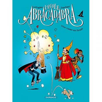 L'école Abracadabra L' Nouvelle édition Tome 1 Têtue comme une formule