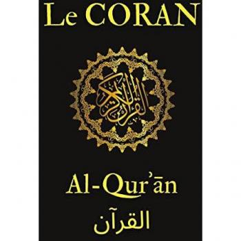 Le Coran Le texte sacré de l'islam