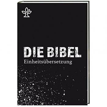 Die Bibel: Gesamtausgabe. Revidierte Einheitsübersetzung 2017