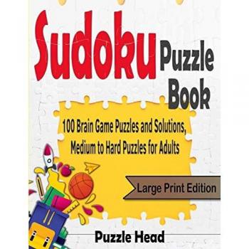 Sudoku Puzzle Book: 100 Brain Game Puzzles and Solutions, Medium to Hard Puzzles for Adults