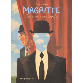 Magritte. Questa non è una biografia