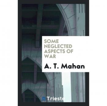 Some Neglected Aspects of War