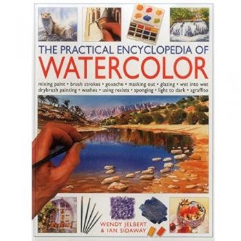 The Practical Encyclopedia of Watercolour