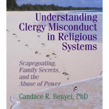 Understanding Clergy Misconduct in Religious Systems