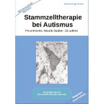 Stammzelltherapie bei Autismus: Pro und Kontra