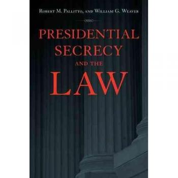 Presidential Secrecy And the Law