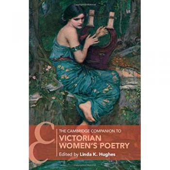 The Cambridge Companion to Victorian Women's Poetry