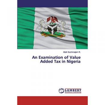 An Examination of Value Added Tax in Nigeria