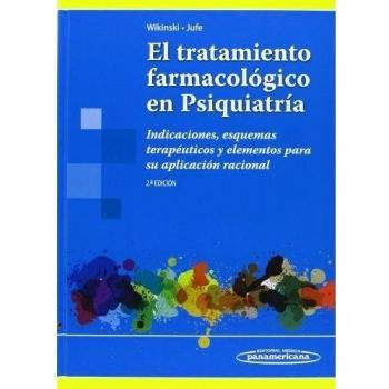 El tratamiento farmacológico en Psiquiatría