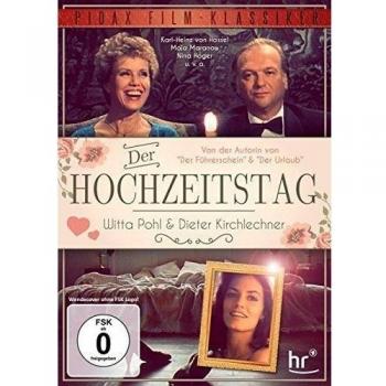 Der Hochzeitstag / Filmdrama von der Autorin von DER FÜHRERSCHEIN und DER URLAUB mit Witta Pohl (Pidax Film-Klassiker)