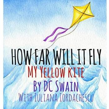 How Far Will It Fly?: My Yellow Kite
