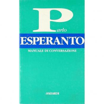 Parlo esperanto. Manuale di conversazione