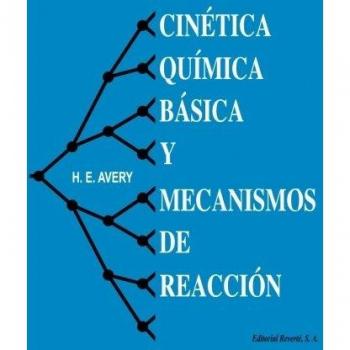 CINETICA QUIMICA BASICA Y MECANISMOS DE REACCION
