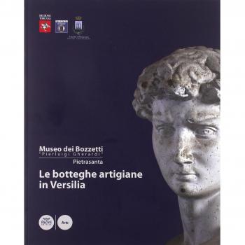 Le botteghe artigiane in Versilia. Storia e tecniche della lavorazione artistica. Catalogo dei bozzetti di repertorio del Museo