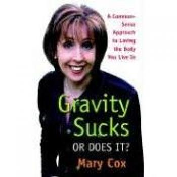 Gravity Sucks Or Does It?