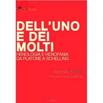 Dell'uno e dei molti. Henologia e henofania da Platone a Schelling