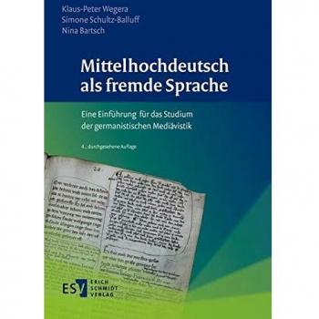 Mittelhochdeutsch als fremde Sprache: Eine Einführung für das Studium der germanistischen Mediävistik