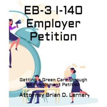EB-3 I-140 Employer Petition: Getting a Green Card through an Employment Petition