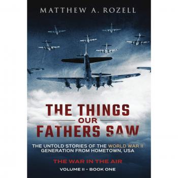 Rozell, Matthew: The Things Our Fathers Saw