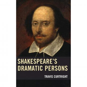 Shakespeare's Dramatic Persons (Shakespeare and the Stage)
