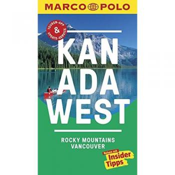 MARCO POLO Reiseführer Kanada West, Rocky Mountains, Vancouver: Reisen mit Insider-Tipps. Inklusive kostenloser Touren-App & Update-Service