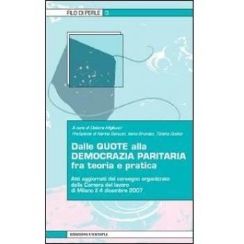 Dalle quote alla democrazia paritaria fra teoria e pratica