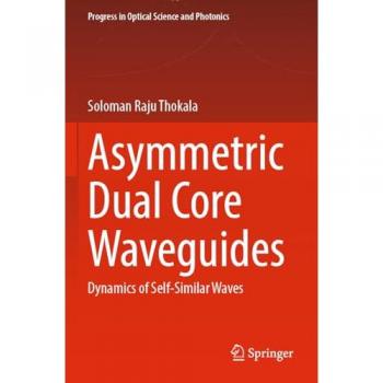 Asymmetric Dual Core Waveguides