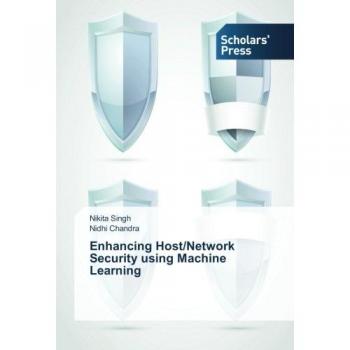Enhancing Host/Network Security using Machine Learning