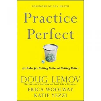 Practice Perfect: 42 Rules for Getting Better at Getting Better