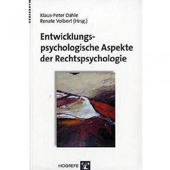 Entwicklungspsychologische Aspekte der Rechtspsychologie
