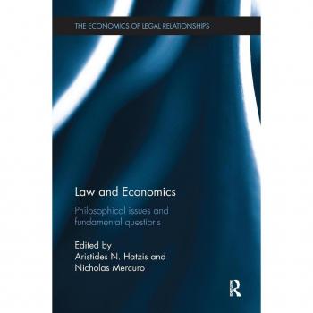 Law and Economics: Philosophical Issues and Fundamental Questions (Economics of Legal Relationships)
