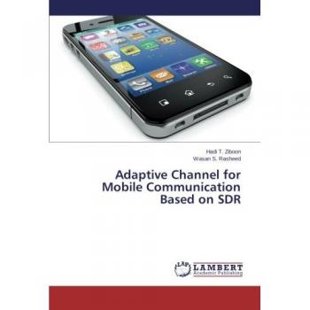 T. Ziboon, Hadi: Adaptive Channel for Mobile Communication Based on SDR