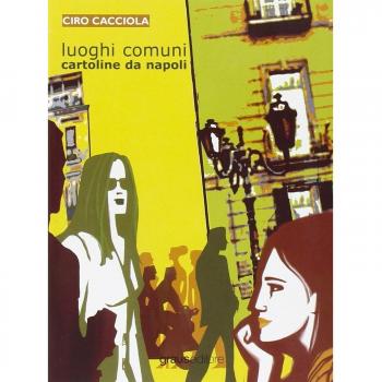 Luoghi comuni. Cartoline da Napoli
