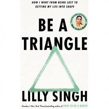 Lilly Singh Be A Triangle