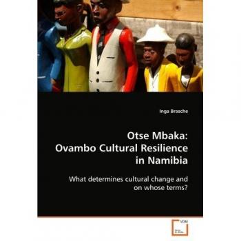 Otse Mbaka: Ovambo Cultural Resilience in Namibia