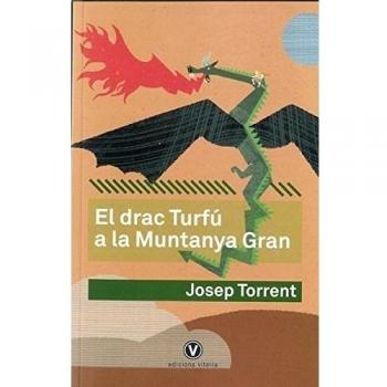 EL DRAC TURFÚ A LA MUNTANYA GRAN