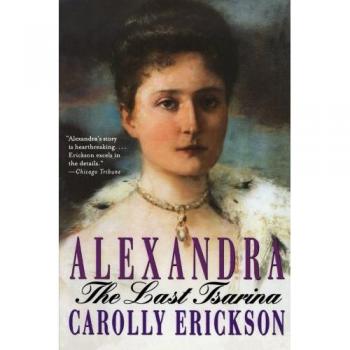 Alexandra: The Last Tsarina