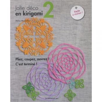 Jolie déco en kirigami 2 pliez coupez ouvrez c'est terminé