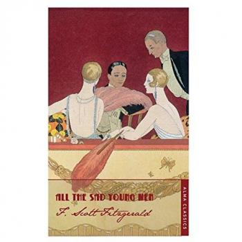 All the Sad Young Men (Alma Classics) by F. Scott Fitzgerald, NEW Book, FREE & F