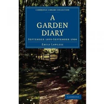 A Garden Diary: September 1899-September 1900