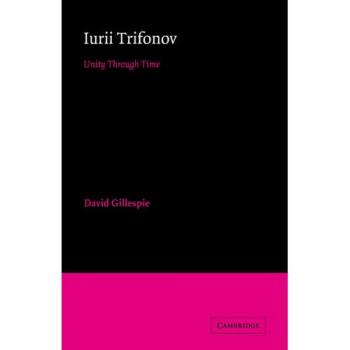 Iurii Trifonov: Unity through Time