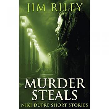 Murder Steals (Niki Dupre Short Stories)