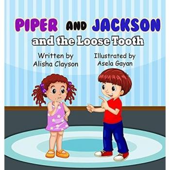 Clayson, Alisha: Piper & Jackson & The Loose Tooth