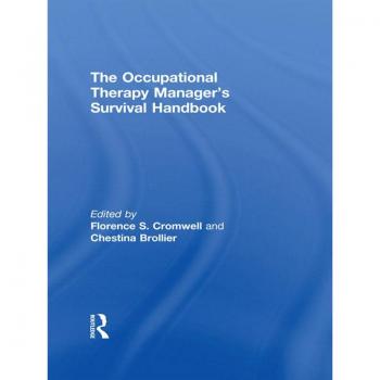 Vitalsource Technologies, Inc. Occupational Therapy Managers' Survival Handbook