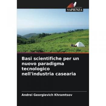 Basi scientifiche per un nuovo paradigma tecnologico nell'industria casearia: DE