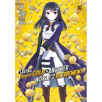 Saving 80,000 Gold in Another World for My Retirement 10 (Manga), by Funa