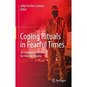 Coping Rituals in Fearful Times