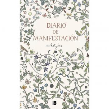 Carlota Santos Diario De Manifestación / Manifestation Diary (Somos B)