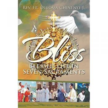 Bliss (Blessed Life in Seven Sacraments)