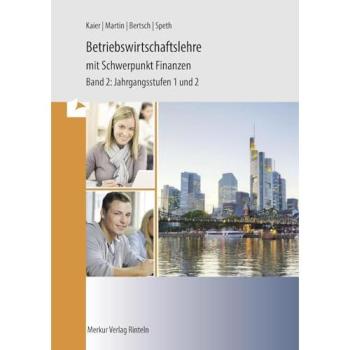 Betriebswirtschaftslehre mit Schwerpunkt Finanzen Band 2
